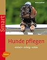 Hunde pflegen: Ei...