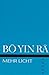 Bô Yin Râ: Mehr Licht