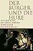 Der Bürger und die Hure: Das sündige Gewerbe im Amsterdam der Frühen Neuzeit