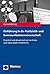 Einführung in die Publizistik- und Kommunikationswissenschaft: Erweitert und aktualisiert von Jan Krone und Tobias Müller-Prothmann