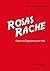 Rosas Rache: Filme und Tage...