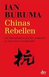 Chinas Rebellen: ...