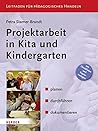 Projektarbeit in Kita und Kindergarten