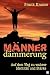 Männerdämmerung: Auf dem We...