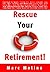 Rescue Your Retirement! by Marc Molina