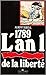 1789 - L'an 1 de la liberté