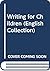 Writing for Children by Brenda Pinder