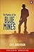 Mystery of the Blue Mines: ...
