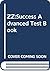 ZZ:Success Advanced Test Book