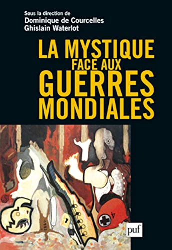 La mystique face aux guerres mondiales (Paperback)