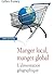 Manger local. Manger global