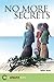 No More Secrets