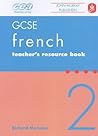GCSE French 2 for CCEA Teacher's Resource Book (GCSE French: For CCEA)