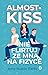 Almost Kiss. Nie flirtuj ze mną na fizyce