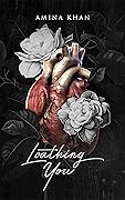 Loathing You