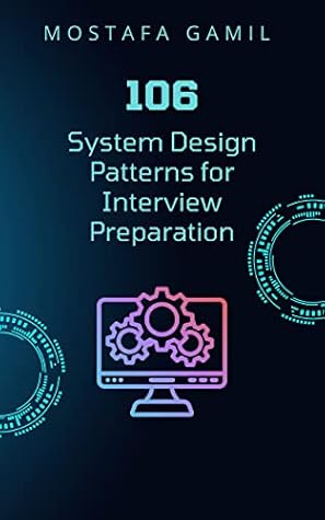 106 System Design Patterns for Interview Preparation