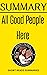 SUMMARY of All Good People Here by short Reads Summaries