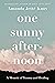 One Sunny Afternoon: A Memoir of Trauma and Healing