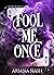 Fool Me Once (Court of Pain, #1) by Ariana Nash