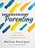 Inconvenient Parenting: Activate Your Child's God-Given Traits
