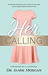 Her Calling: A Wo...