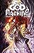 The God Machine Volume One:...