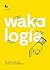 Wakalogía by Alejandro Herrero