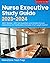 Nurse Executive Study Guide...