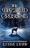 The Blizzard Crossing (Borderland Guardian Series Book 1)