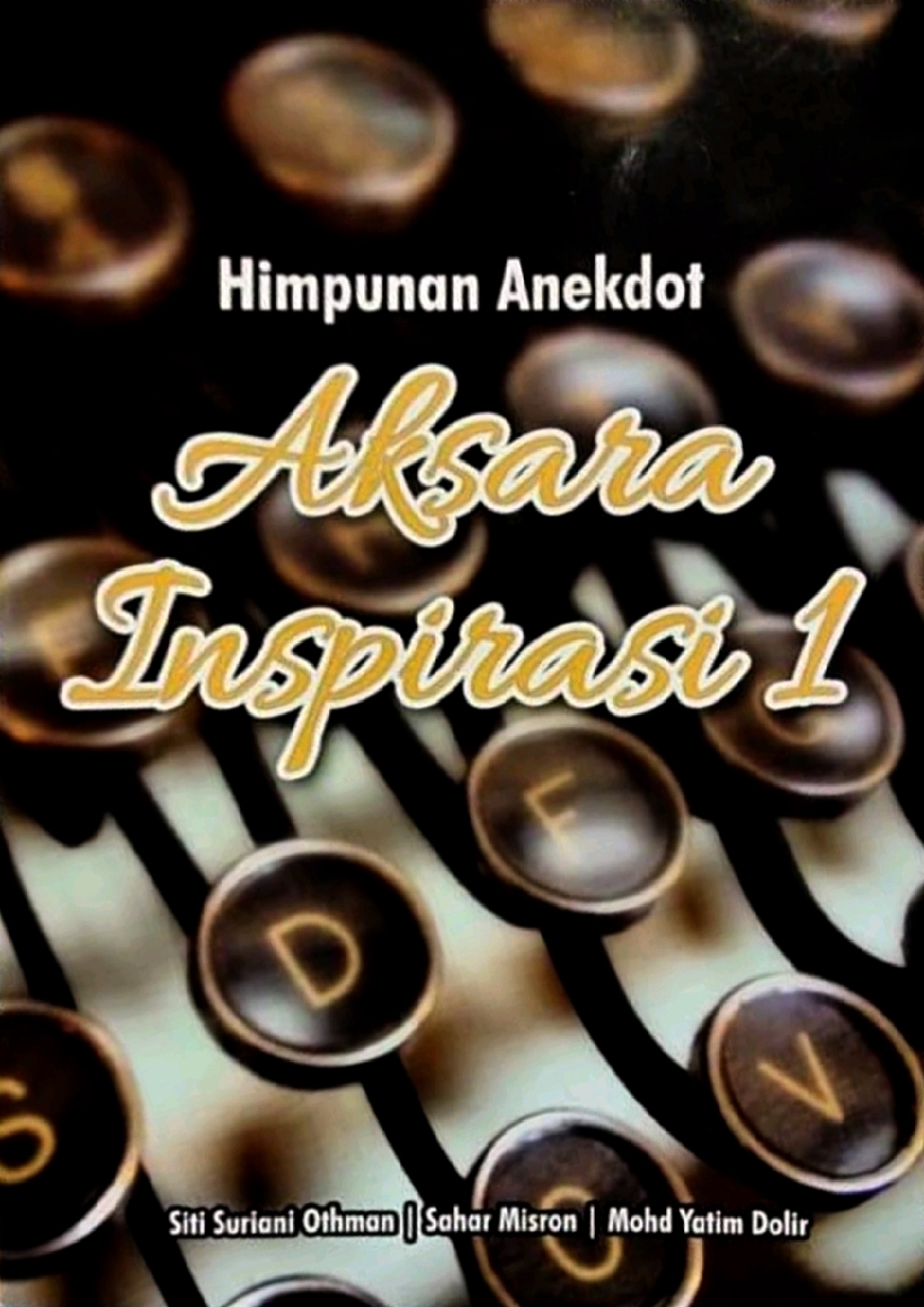 Himpunan Anekdot Aksara Inspirasi 1