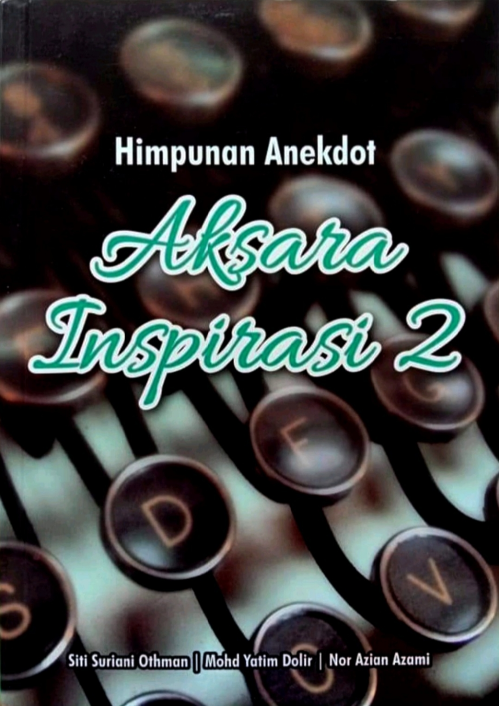 Himpunan Anekdot Aksara Inspirasi 2