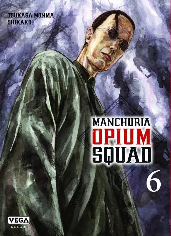 Manchuria Opium Squad - Tome 6 (Paperback)