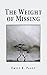 The Weight of Missing