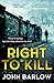 Right to Kill (DS Joe Romano #1)