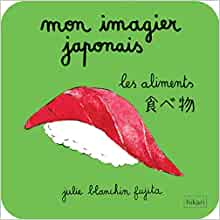 Mon imagier japonais: Les aliments (Paperback)