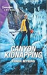 Canyon Kidnapping (Eagle Mountain Search and Rescue #2) Canyon Kidnapping (Eagle Mountain Search and Rescue #2)