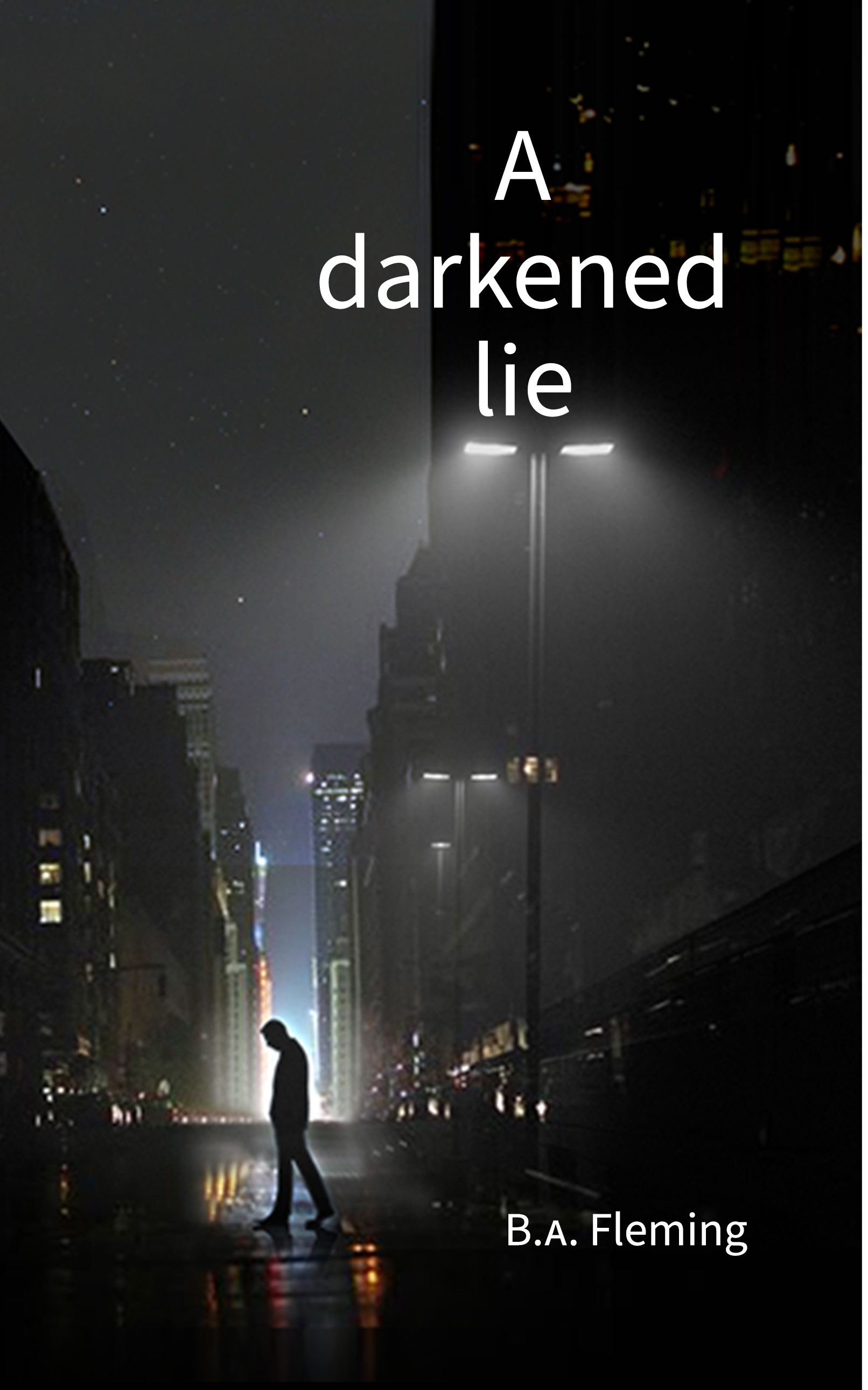 A Darkened Lie