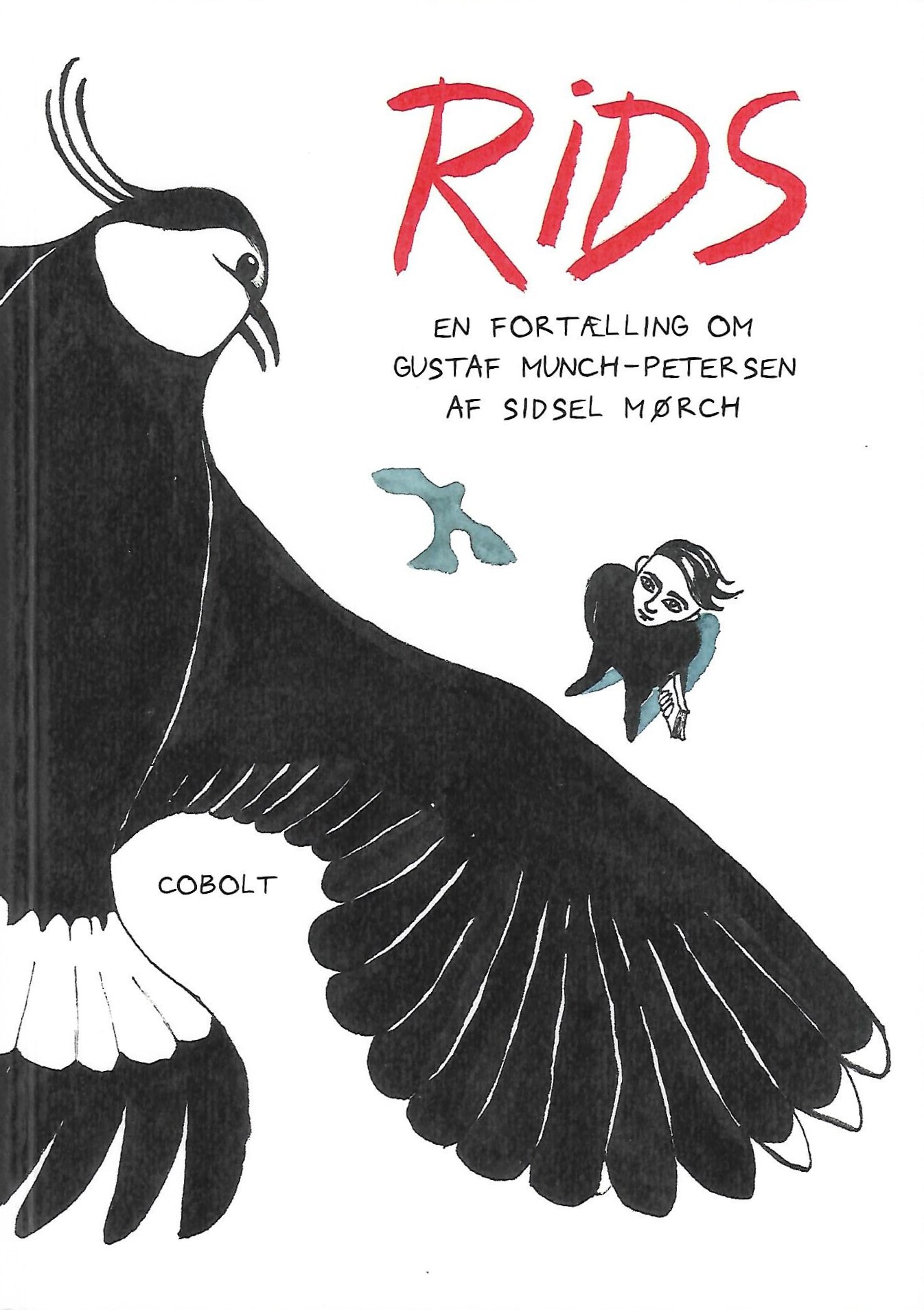 Rids: En fortælling om Gustaf Munch-Petersen (Paperback)