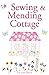 Sewing & Mending Cottage (Scottish Loch Romance series Book 1) by De-ann Black