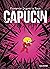 Capucin - L'intégrale: La Mauvaise Pente - Pour quelques coups de baguette - L'Inconséquent