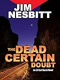 The Dead Certain Doubt: An Ed Earl Burch Novel