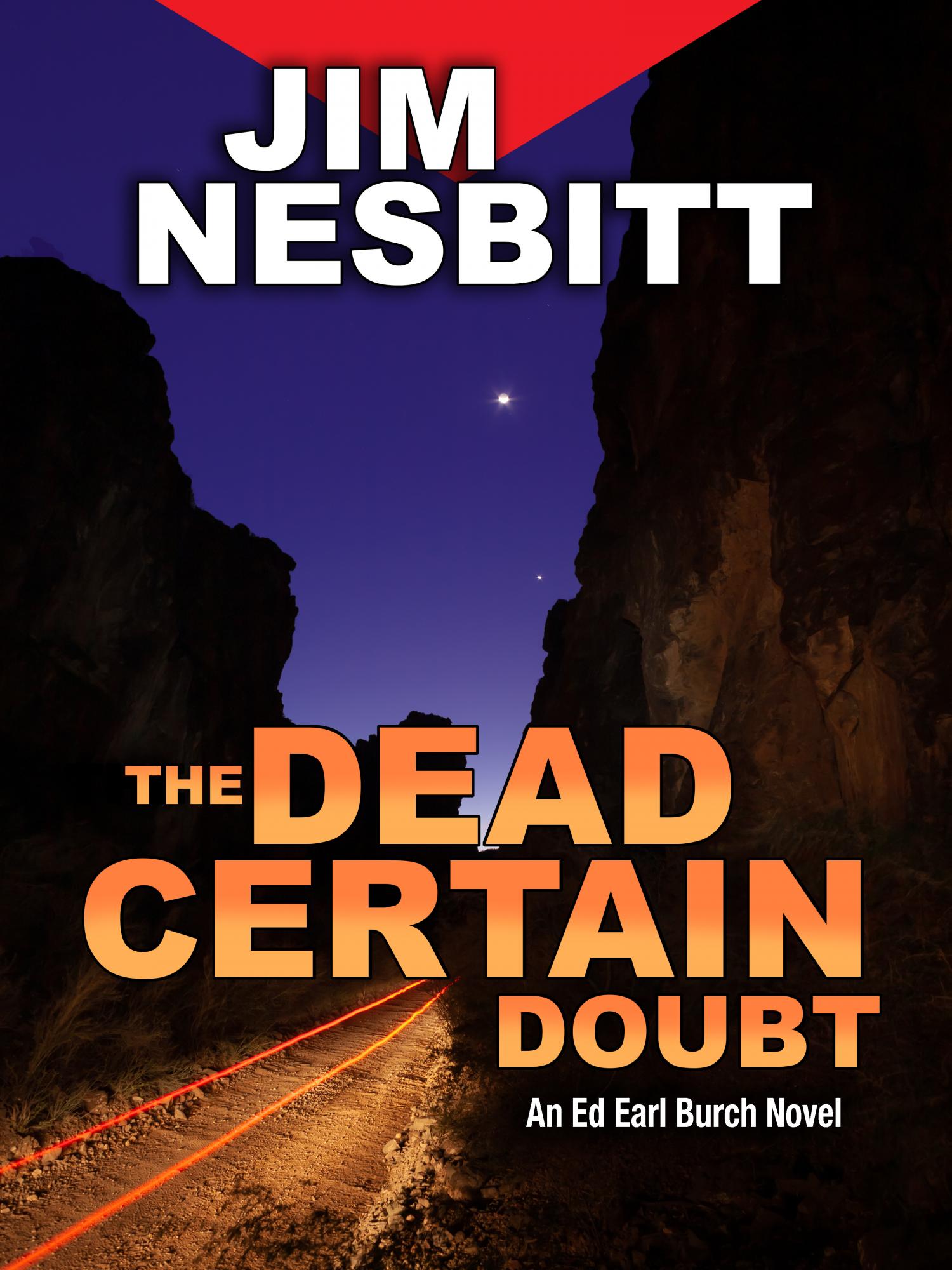 The Dead Certain Doubt: An Ed Earl Burch Novel (Ed Earl Burch Crime Thriller Book 4)