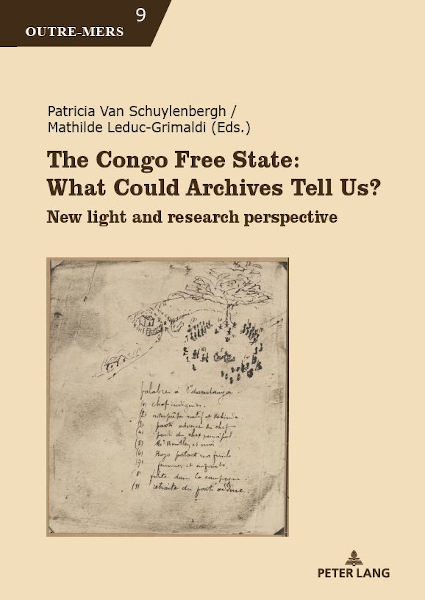 The Congo Free State: What Could Archives Tell Us?: New light and research perspective (Outre-Mers, 9)