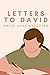 Letters to David