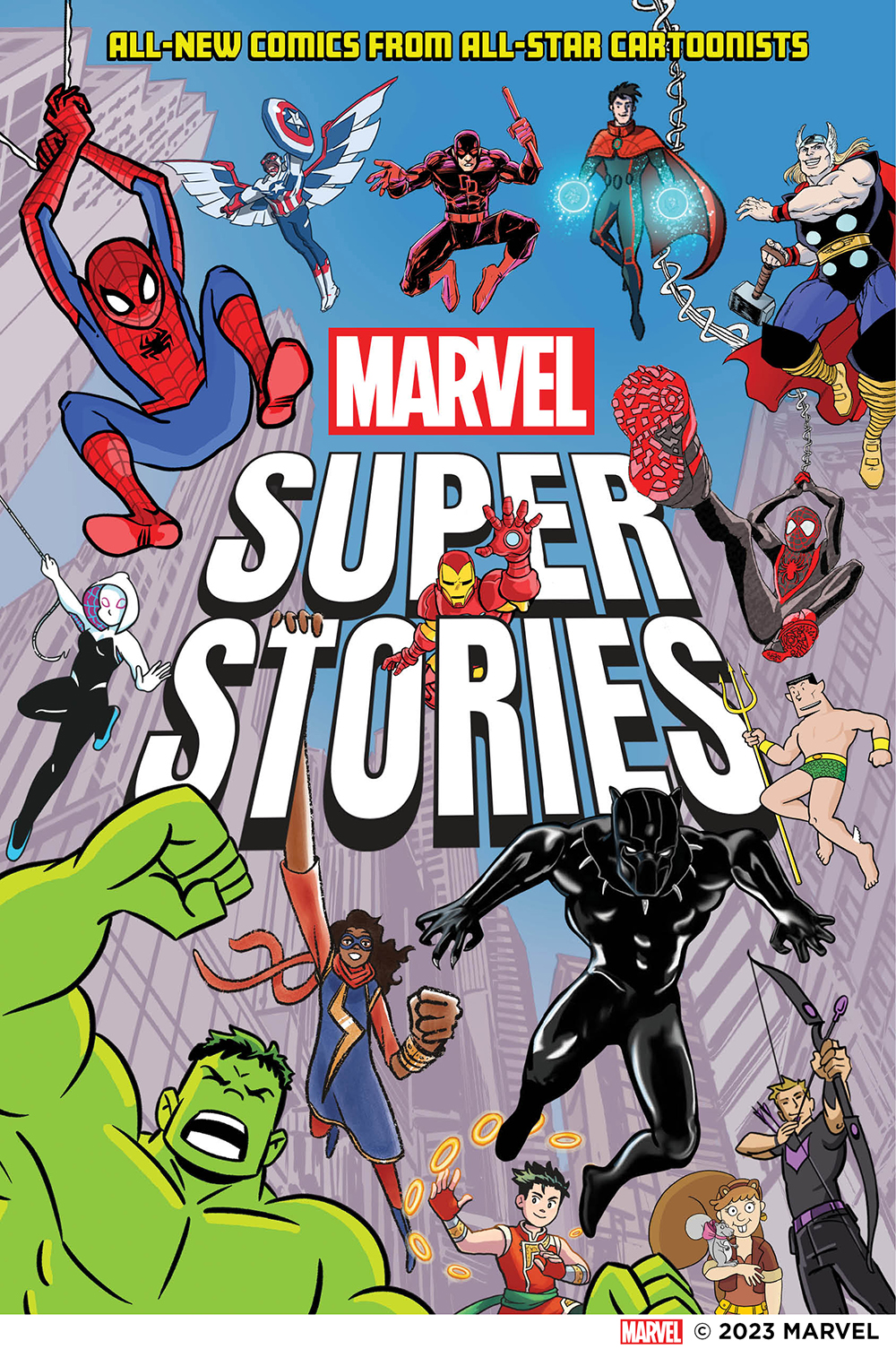 Marvel Super Stories Book One: All-New Comics from All-Star Cartoonists (Marvel Super Stories, #1)