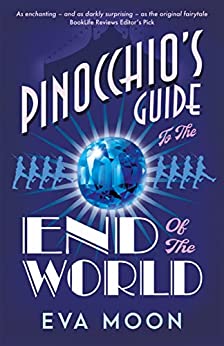 Pinocchio's Guide to the End of the World