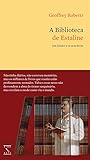 A Biblioteca de E...