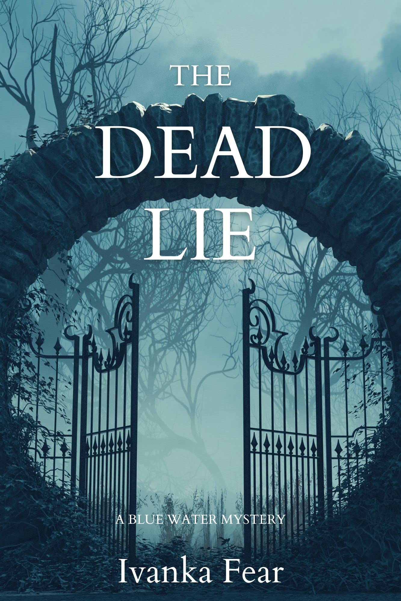 The Dead Lie (A Blue Water Mystery #1)