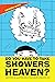 Do You Have to Take Showers in Heaven? and Other Kid Question... by Lindsey Hilty