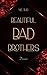 Beautiful Bad Brothers: Devan
